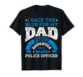 I Back Blue My Dad Police Officer T-Shirt - Novelty Apparel for Adults - T-Shirt, Sweatshirt, Hoodie