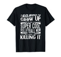 Volleyball Mom Volleyball Lover T-Shirt - Novelty Apparel Men Women - T-Shirt, Sweatshirt, Hoodie