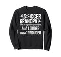 Soccer Grandpa Soccer Player Sweatshirt - Trendy Graphic Unisex - T-Shirt, Sweatshirt, Hoodie