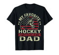 My Favorite Hockey Player Calls Me Dad Us T-Shirt - Trendy Graphic Unisex - T-Shirt, Sweatshirt, Hoodie