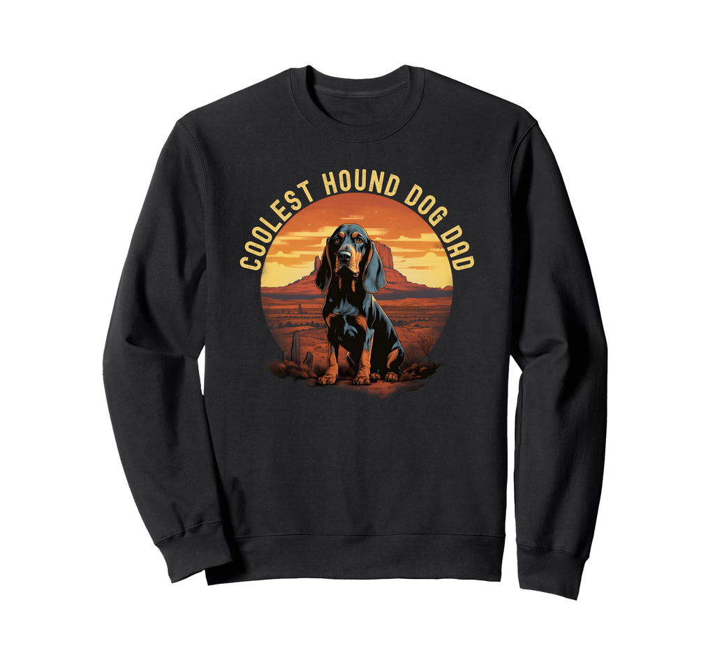 Coolest Hound Dog Dad Sweatshirt - Streetwear Style for Adults - T-Shirt, Sweatshirt, Hoodie