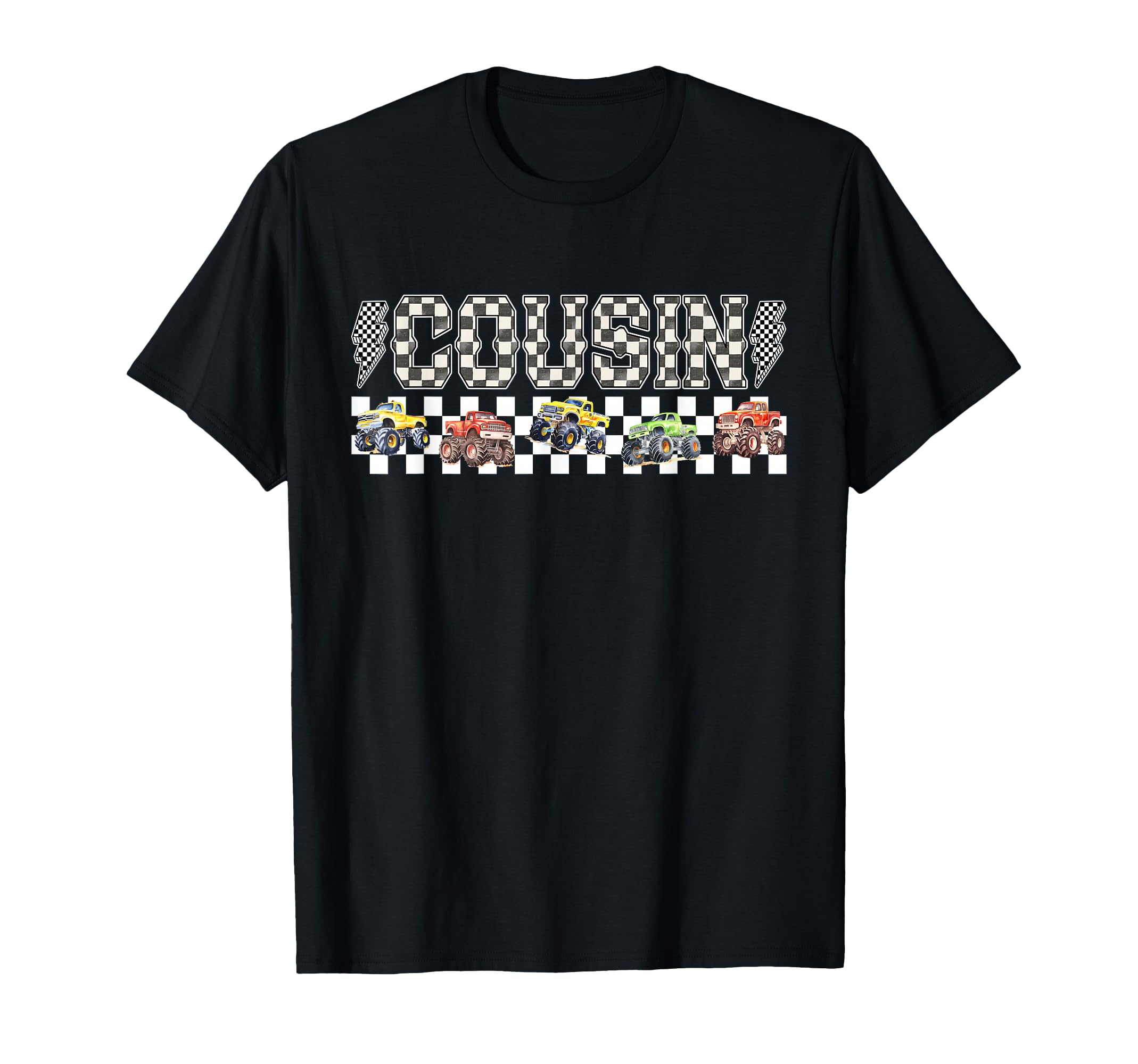 Cousin Monster Truck Family Crew T-Shirt - Fun Novelty Design Men Women - T-Shirt, Sweatshirt, Hoodie