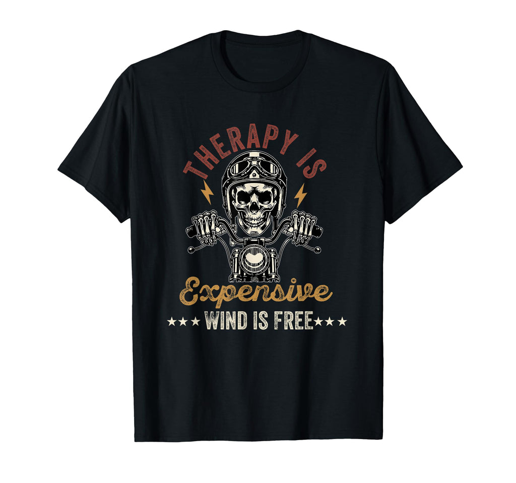 Therapy Is Expensive Wind Is Free T-Shirt - Casual Everyday Wear Men Women - T-Shirt, Sweatshirt, Hoodie
