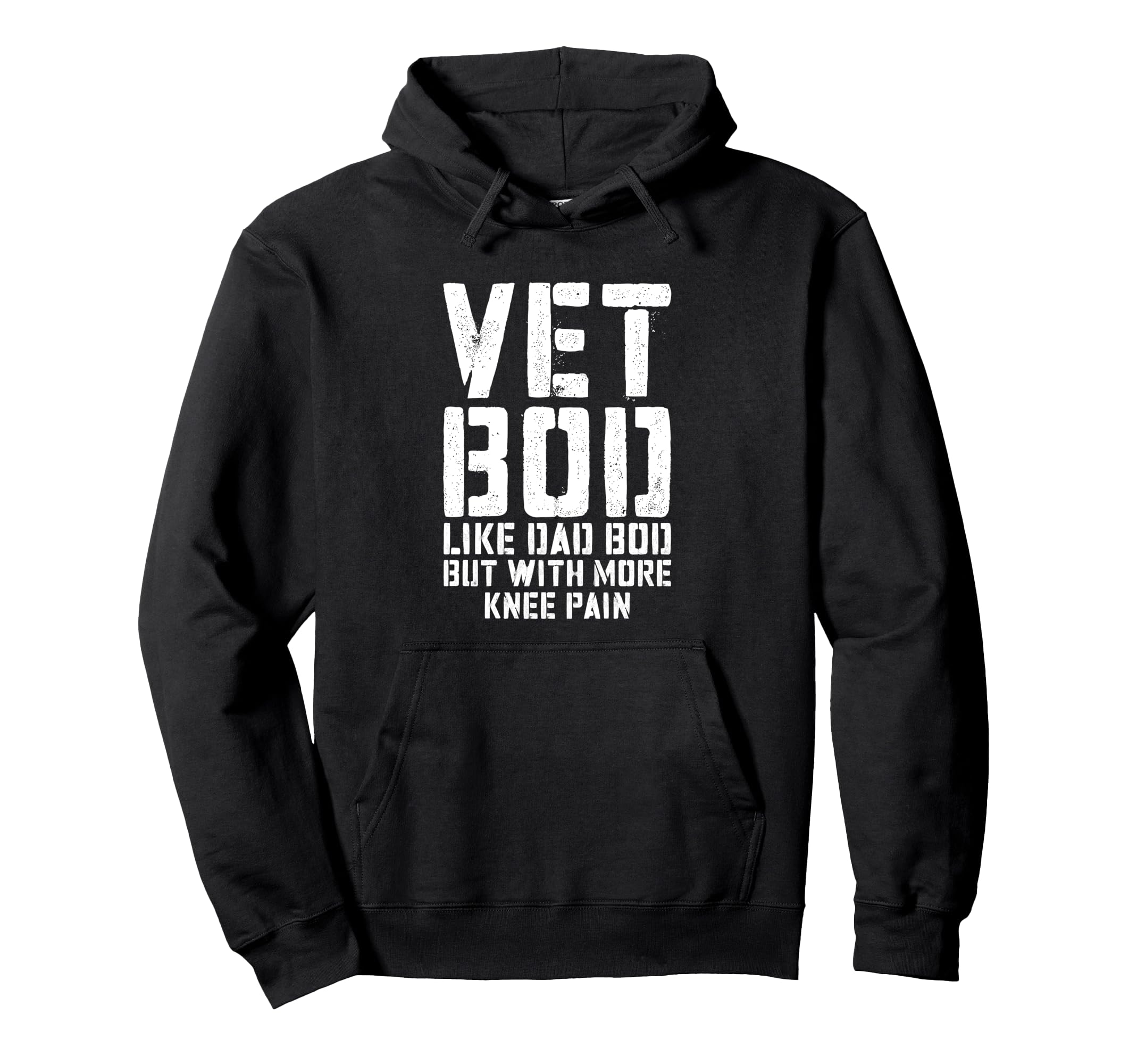 Vet Bod Like Dad Bod But More Knee Hoodie - Casual Everyday Wear Men Women - T-Shirt, Sweatshirt, Hoodie