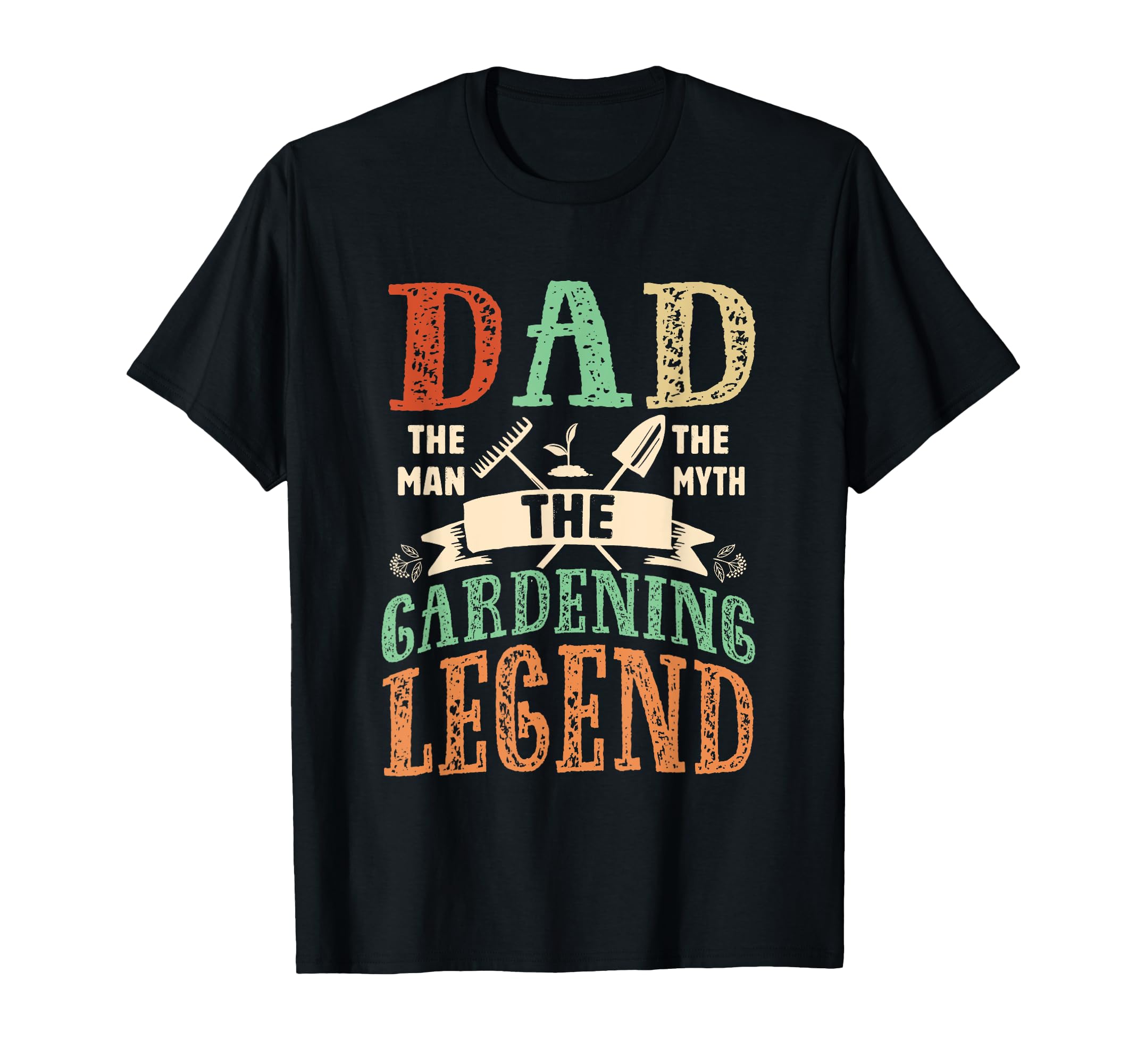 Dad Myth Gardening Legend Father T-Shirt - Trendy Graphic for Adults - T-Shirt, Sweatshirt, Hoodie