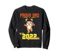 Proud Dad 2022 Graduate School Sweatshirt - Unique Graphic Men Women - T-Shirt, Sweatshirt, Hoodie