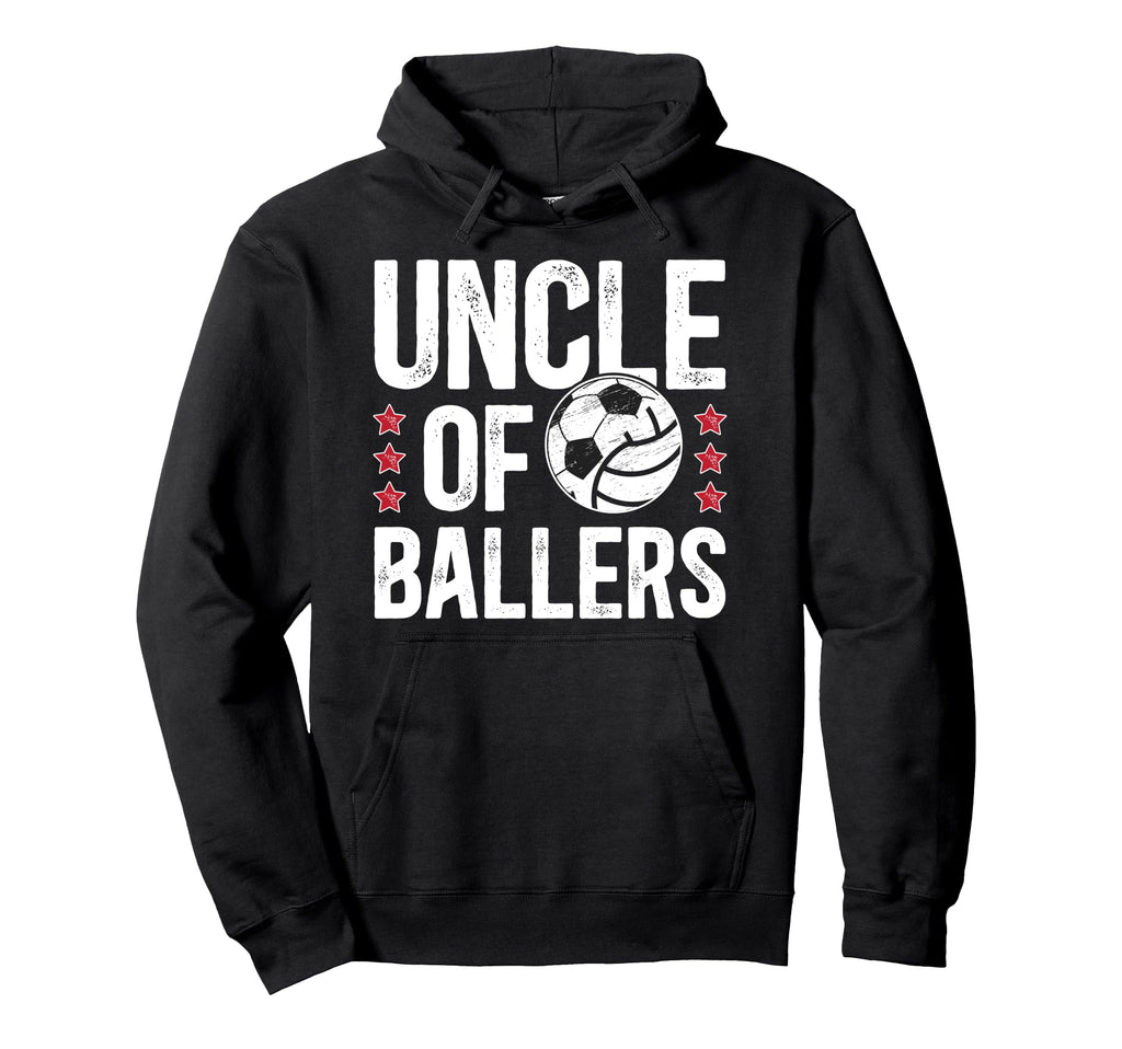 Uncle Ballers Proud Soccer Volleyball Hoodie - Streetwear Style for Adults - T-Shirt, Sweatshirt, Hoodie