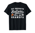 My Favorite Ballers Call Me Grandpa T-Shirt - Graphic Print Men Women - T-Shirt, Sweatshirt, Hoodie