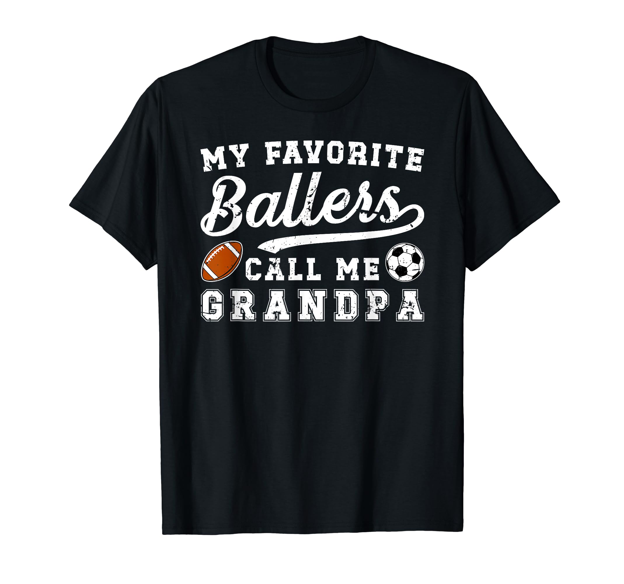 My Favorite Ballers Call Me Grandpa T-Shirt - Graphic Print Men Women - T-Shirt, Sweatshirt, Hoodie