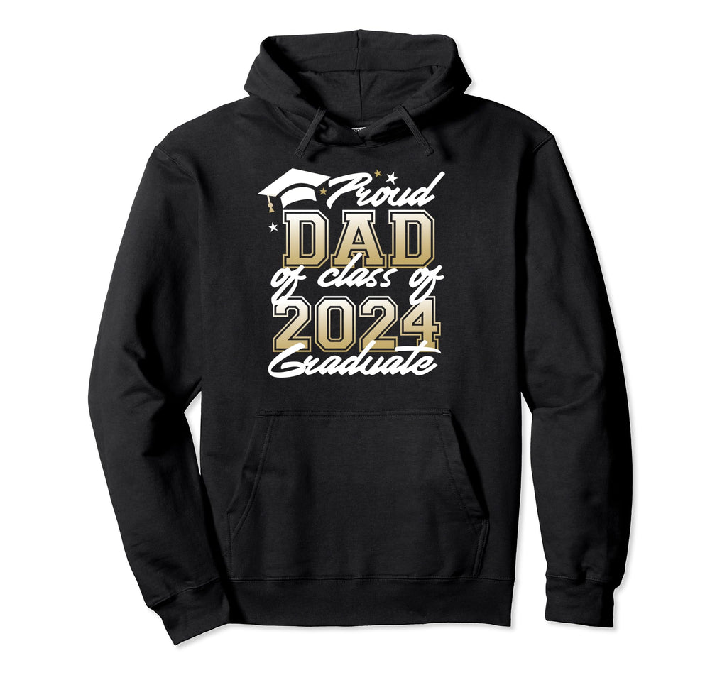 Proud Dad Class 2024 Graduate Senior Hoodie - Custom Art Print Unisex - T-Shirt, Sweatshirt, Hoodie