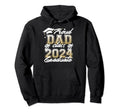 Proud Dad Class 2024 Graduate Senior Hoodie - Custom Art Print Unisex - T-Shirt, Sweatshirt, Hoodie