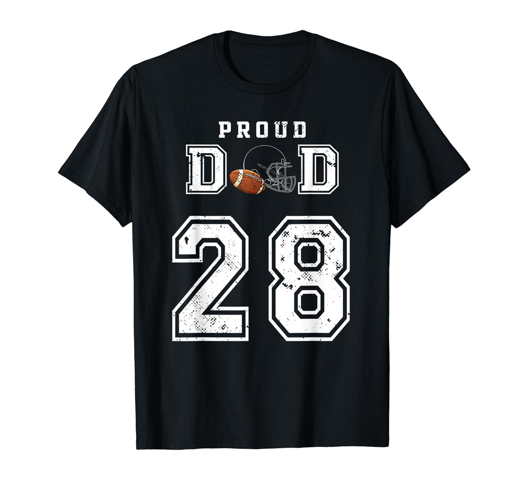 Custom Proud Football Dad Number 28 T-Shirt - Fun Novelty Design Men Women - T-Shirt, Sweatshirt, Hoodie