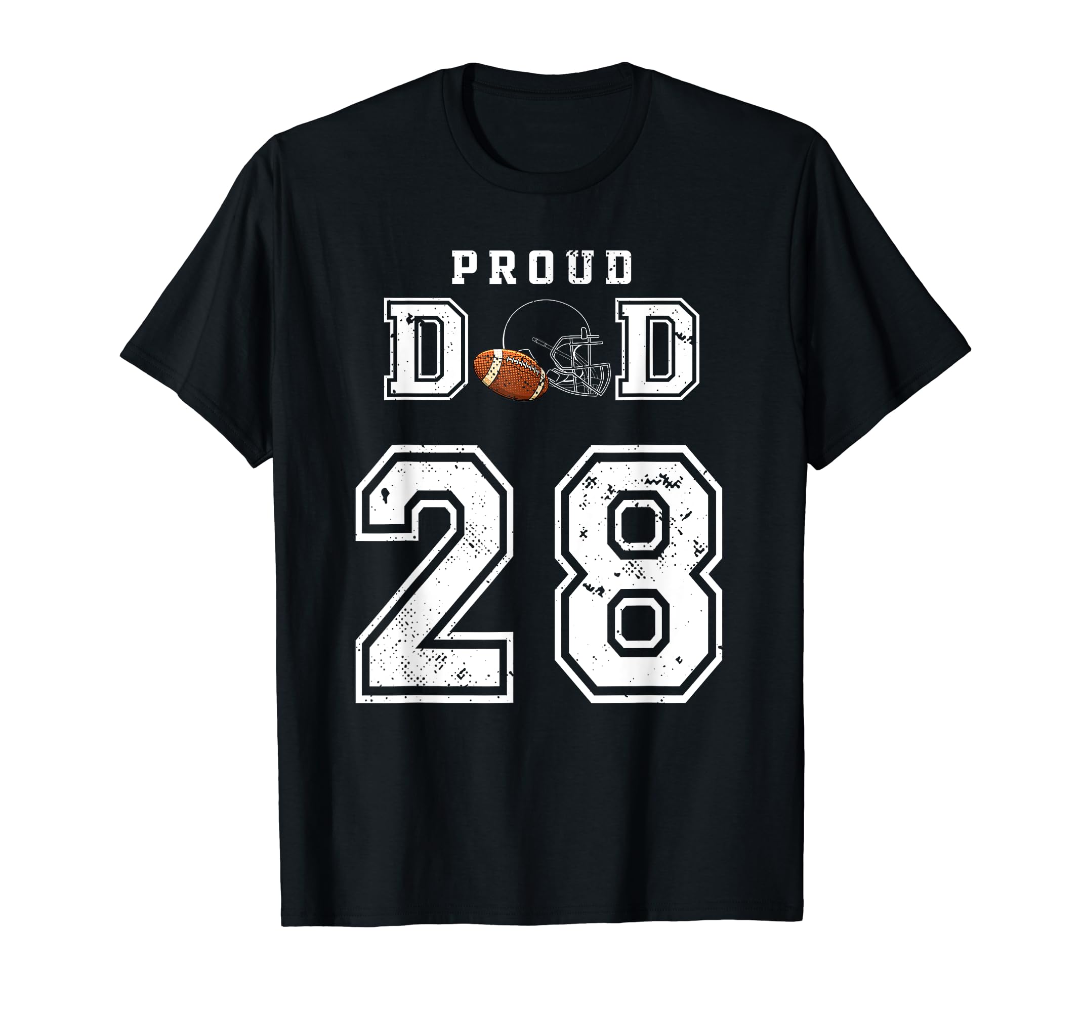 Custom Proud Football Dad Number 28 T-Shirt - Fun Novelty Design Men Women - T-Shirt, Sweatshirt, Hoodie