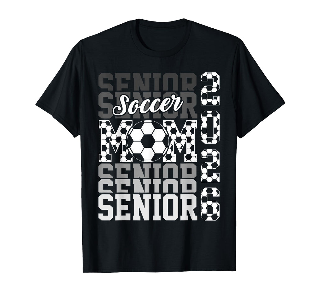 2026 Soccer Senior Mom Graduation T-Shirt - Graphic Print Men Women - T-Shirt, Sweatshirt, Hoodie