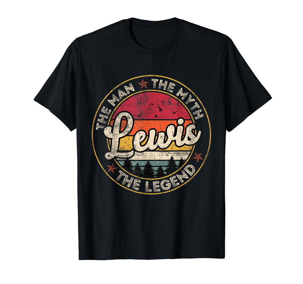 Lewis Myth Legend Personalized Name T-Shirt - Casual Everyday Wear Unisex - T-Shirt, Sweatshirt, Hoodie