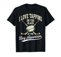 I Love Tapping Oh Glass Aquarium T-Shirt - Streetwear Style Men Women - T-Shirt, Sweatshirt, Hoodie