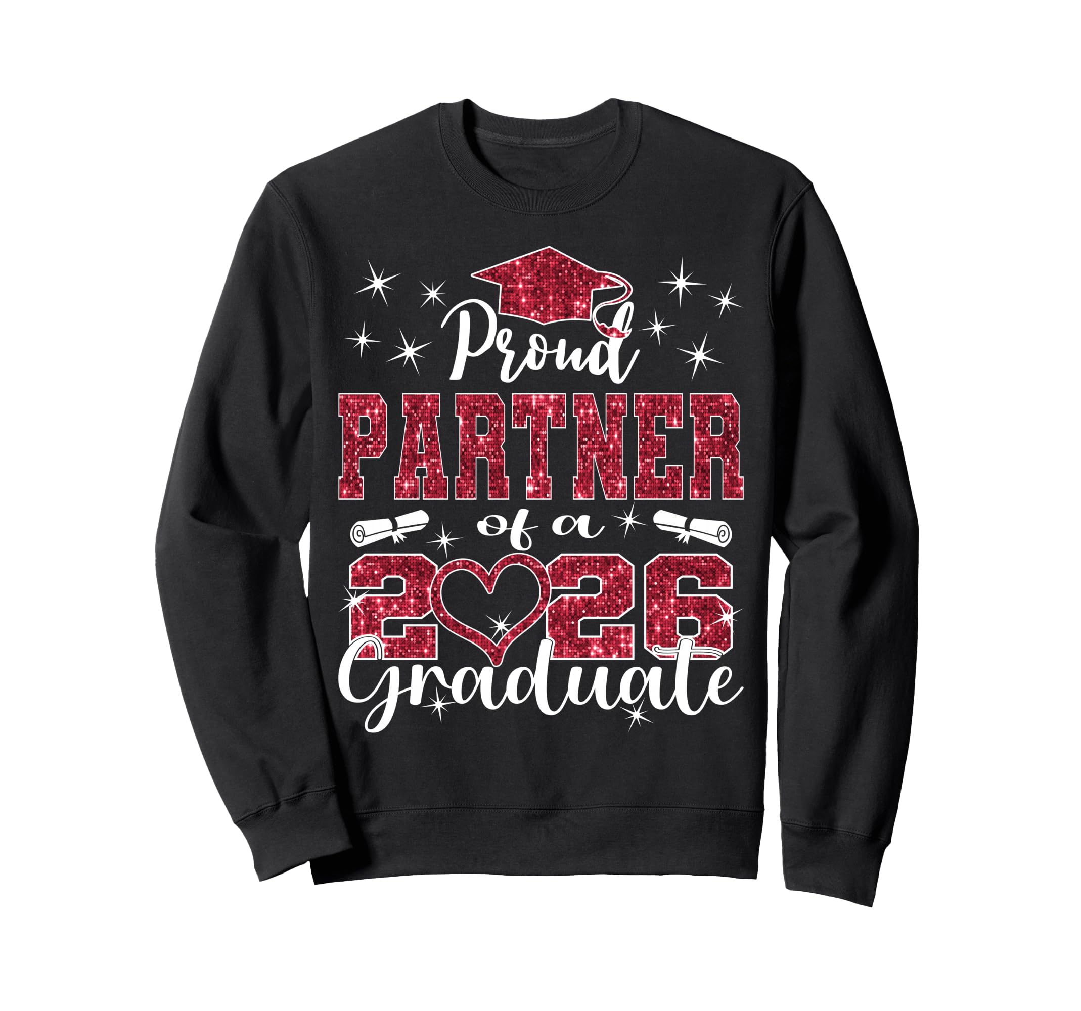 Super Proud Partner 2026 Graduate Sweatshirt - Streetwear Style for Adults - T-Shirt, Sweatshirt, Hoodie