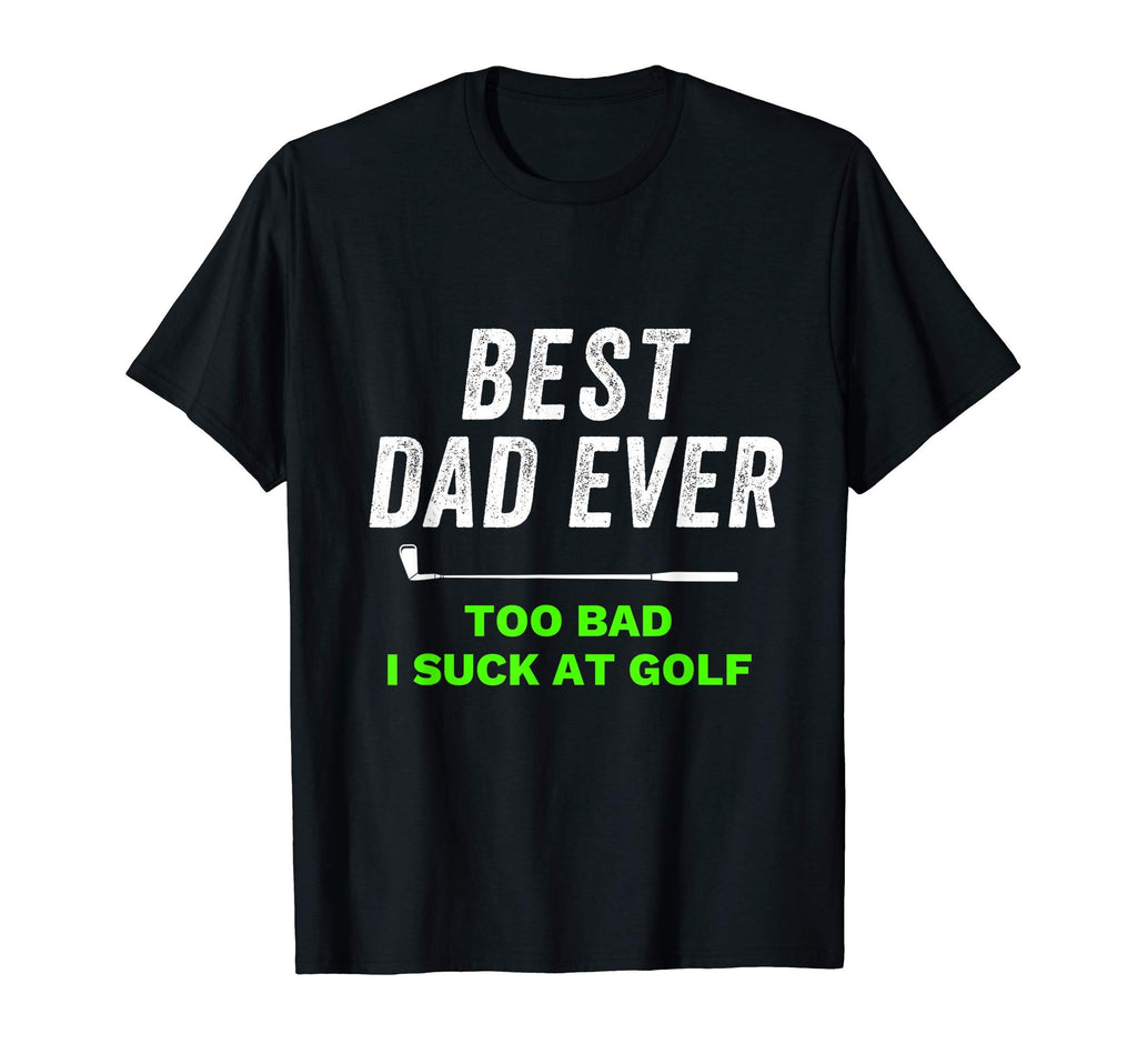 Gag Golf Ideas Golf Dad Funny Golf T-Shirt - Unique Graphic Men Women - T-Shirt, Sweatshirt, Hoodie