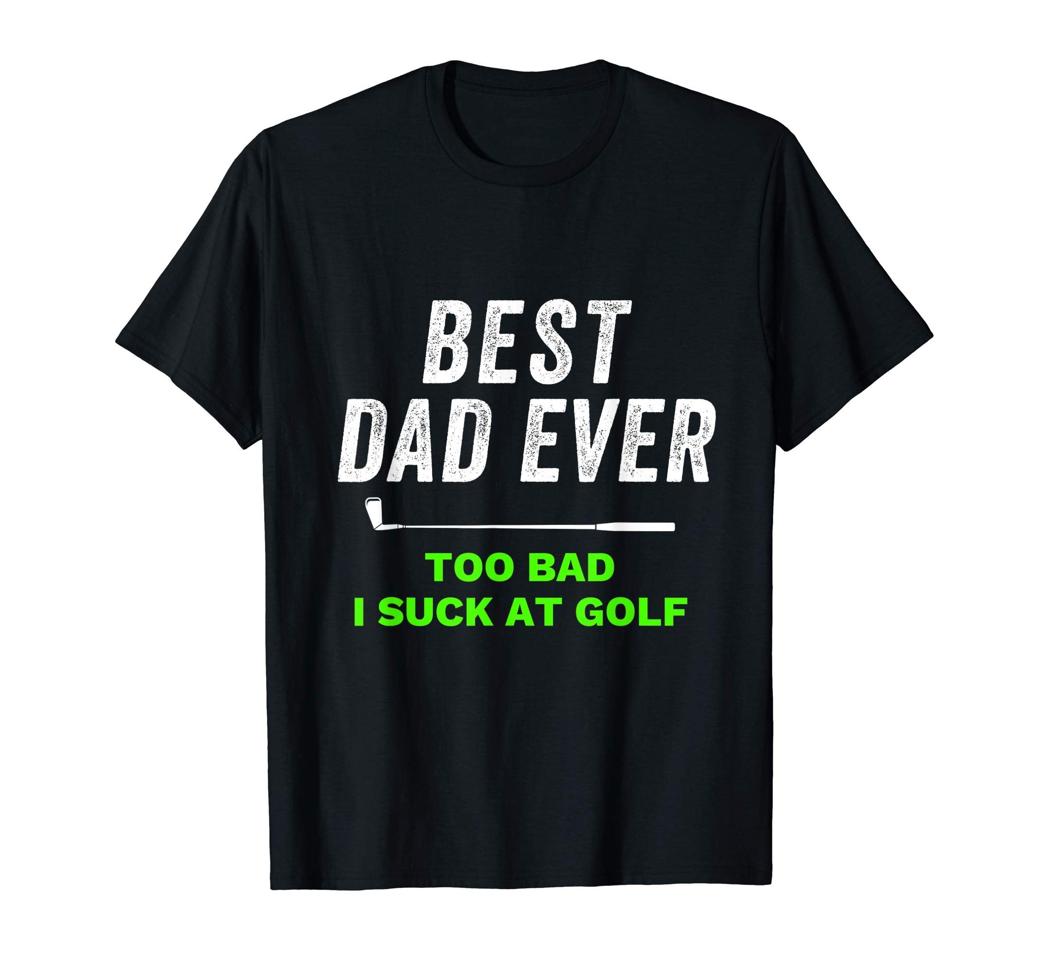 Gag Golf Ideas Golf Dad Funny Golf T-Shirt - Unique Graphic Men Women - T-Shirt, Sweatshirt, Hoodie