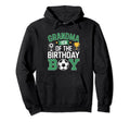 Grandma Birthday Soccer Family Party Hoodie - Minimalist Print Men Women - T-Shirt, Sweatshirt, Hoodie