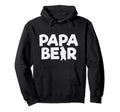 Papa Bear Cutest Famiky Oriented Hoodie - Fun Novelty Design for Adults - T-Shirt, Sweatshirt, Hoodie