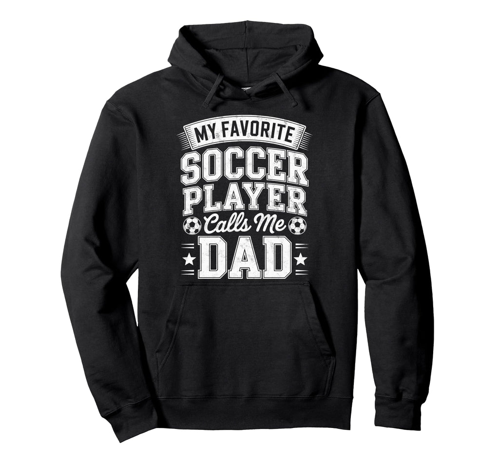 My Favorite Soccer Player Calls Me Hoodie - Minimalist Print for Adults - T-Shirt, Sweatshirt, Hoodie