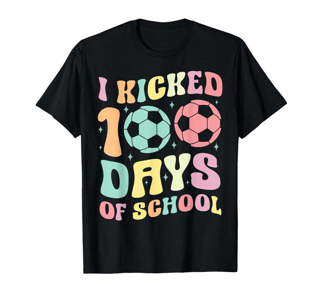 I Kicked 100 Days School Soccer Groovy T-Shirt - Minimalist Print Men Women - T-Shirt, Sweatshirt, Hoodie
