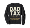 Dad Tax Definition Funny Fathers Sweatshirt - Minimalist Print Men Women - T-Shirt, Sweatshirt, Hoodie