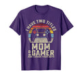 Gamer Mom Mothers Day Gift Video T-Shirt - Casual Everyday Wear for Adults - T-Shirt, Sweatshirt, Hoodie