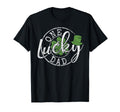 One Lucky Dad Funny Father Irish T-Shirt - Trendy Graphic Men Women - T-Shirt, Sweatshirt, Hoodie