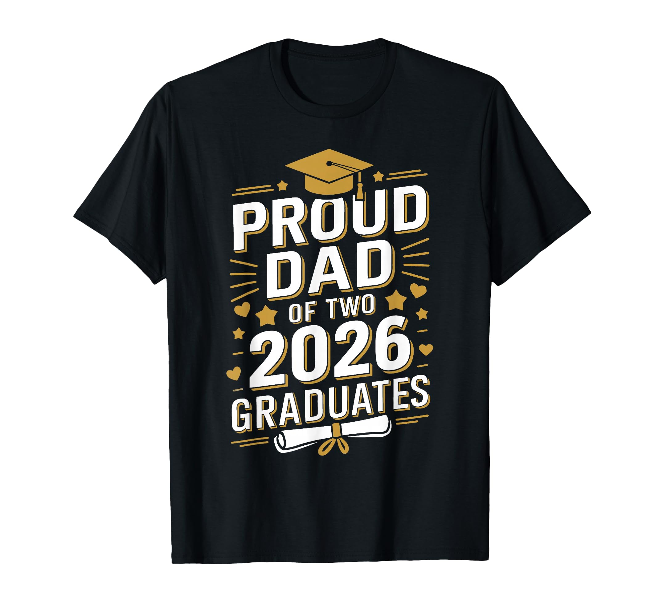 Proud Dad Two 2026 Graduates Class 2026 T-Shirt - Graphic Print for Adults - T-Shirt, Sweatshirt, Hoodie