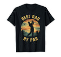 Best Dad Par Fathers Day Golf Lover T-Shirt - Graphic Print Unisex - T-Shirt, Sweatshirt, Hoodie