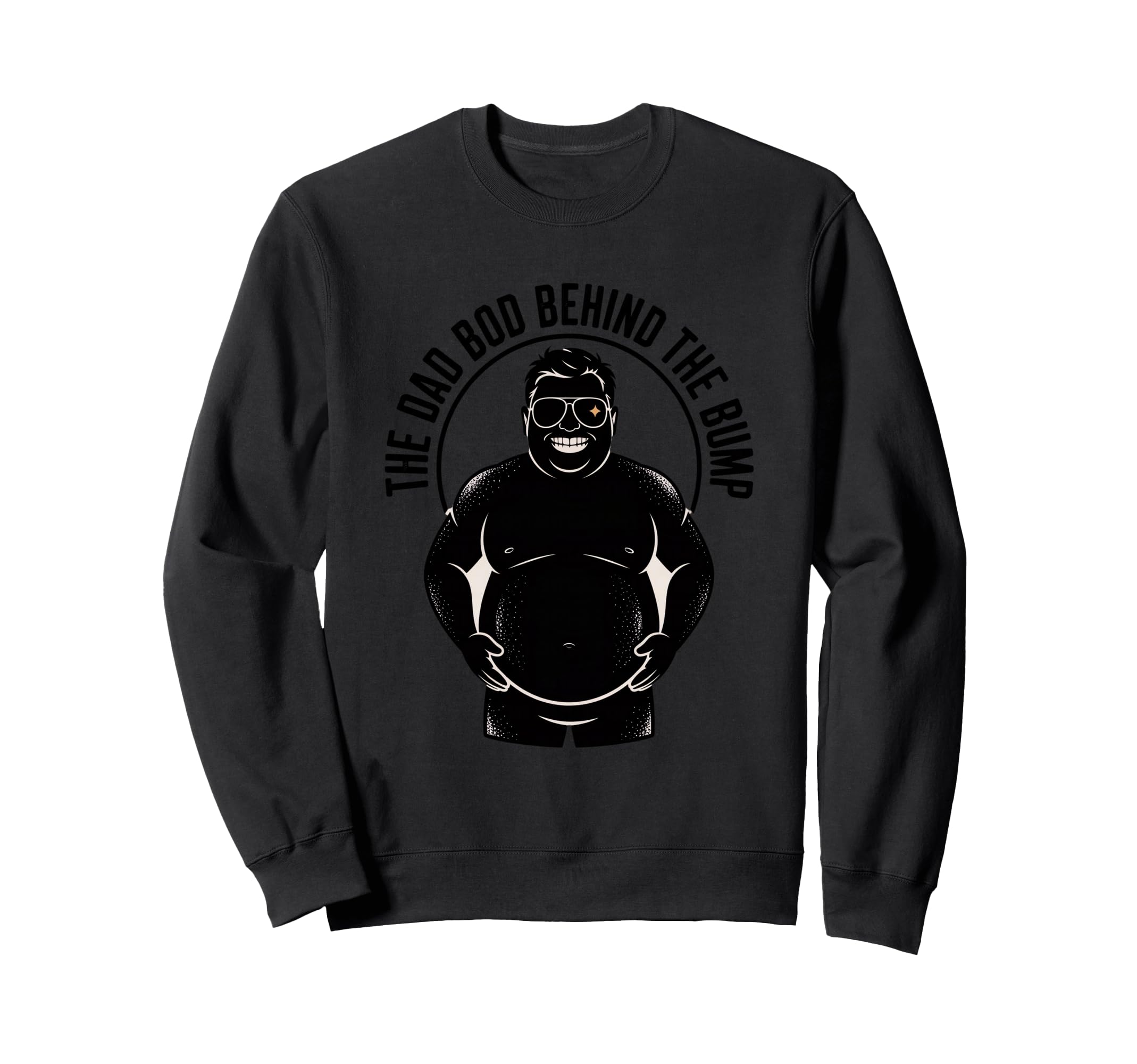 Dad Bod Behind Bump Funny Expecting Sweatshirt - Aesthetic Graphic Unisex - T-Shirt, Sweatshirt, Hoodie