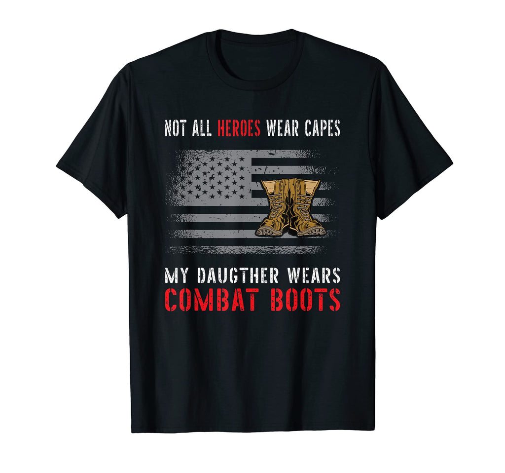 Usa Flag My Daughter Wears Combat T-Shirt - Fun Novelty Design Unisex - T-Shirt, Sweatshirt, Hoodie