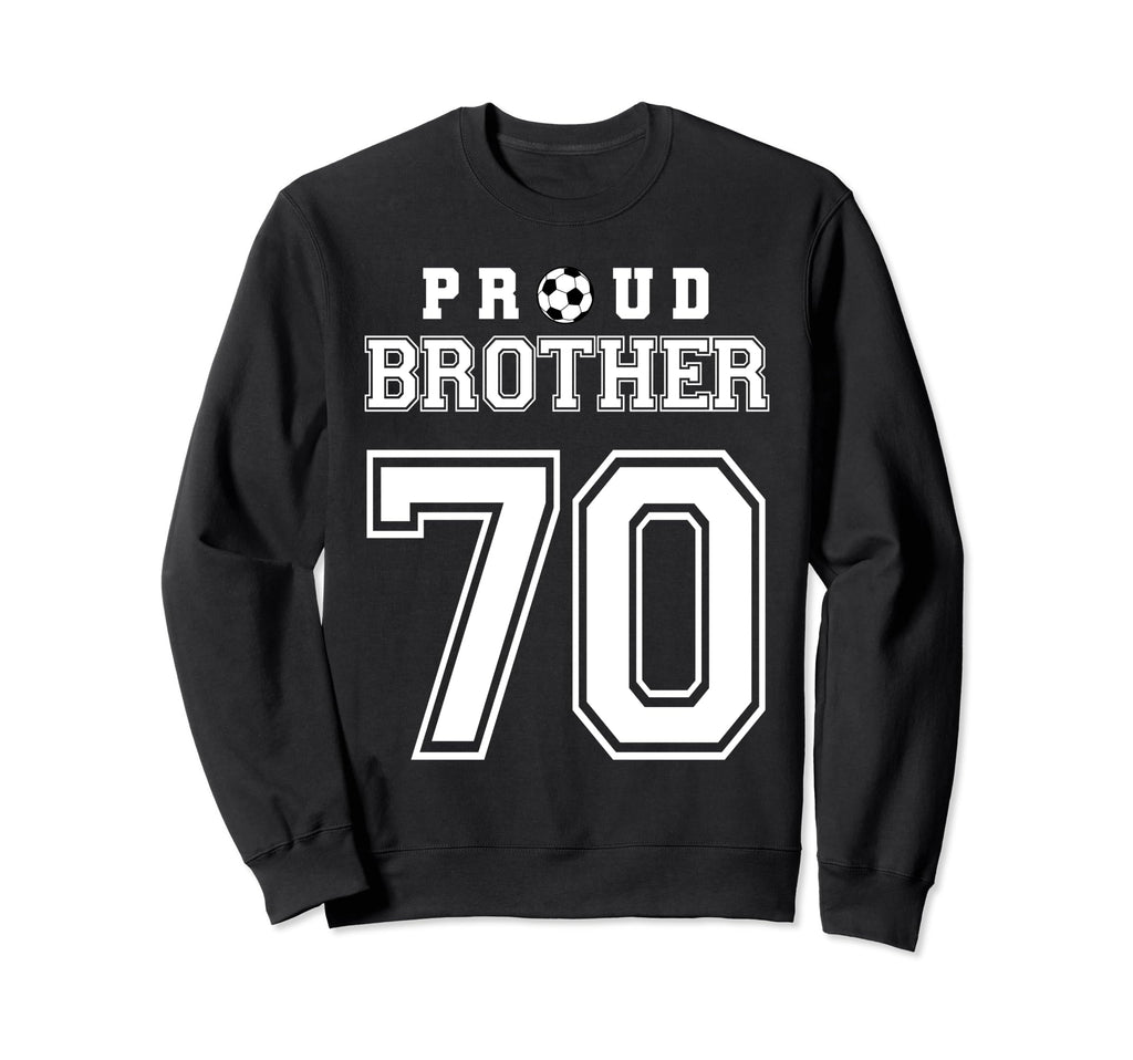 Number 70 Custom Proud Soccer Futbol Sweatshirt - Unique Graphic Unisex - T-Shirt, Sweatshirt, Hoodie