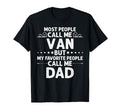 Van Gift Name Funny Fathers Day T-Shirt - Casual Everyday Wear Unisex - T-Shirt, Sweatshirt, Hoodie