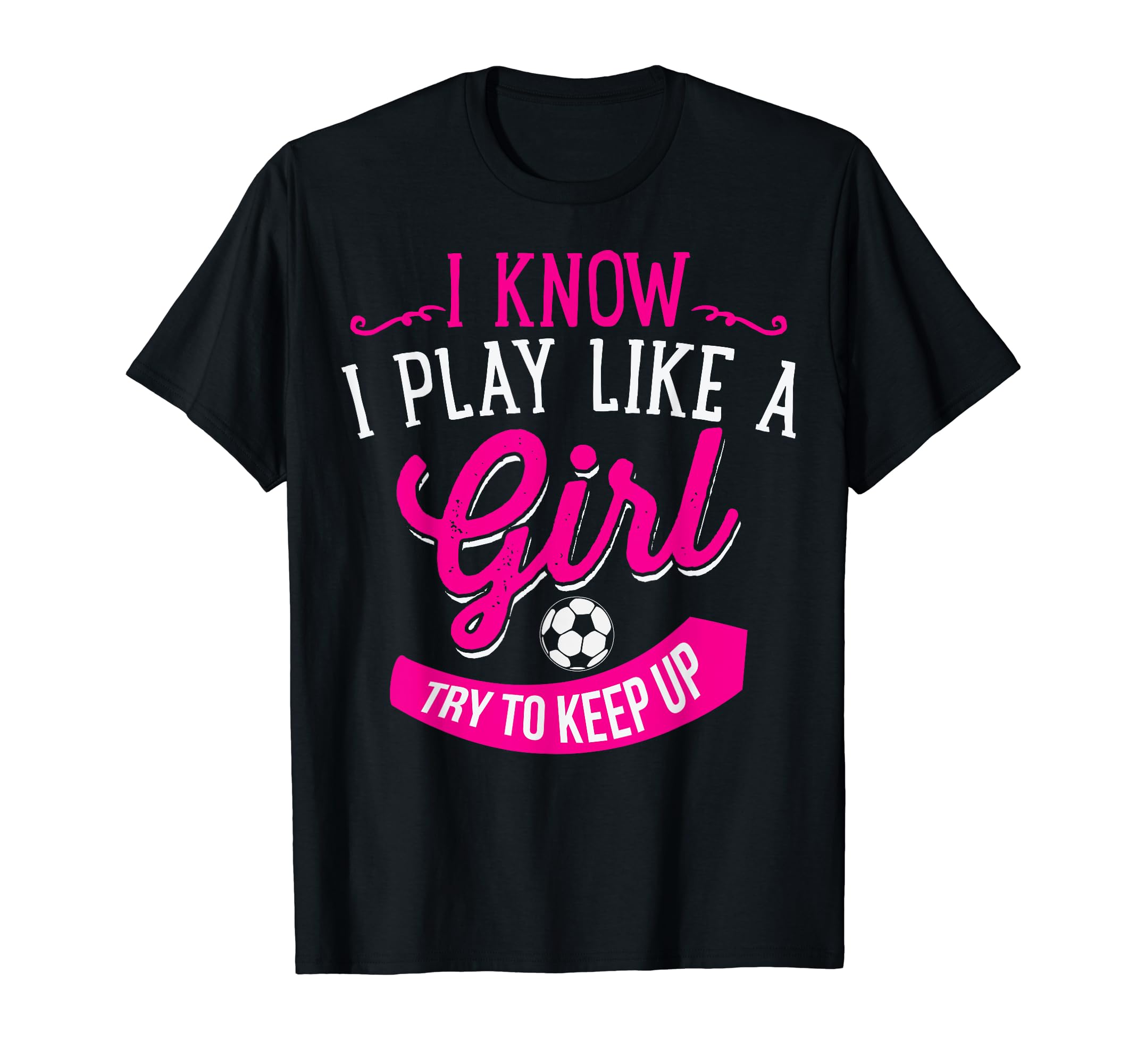 Funny Gift I Play Like Soccer T-Shirt - Minimalist Print for Adults - T-Shirt, Sweatshirt, Hoodie