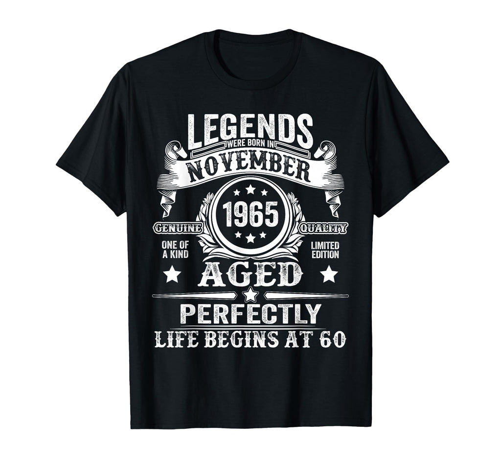 60 Year Old Legend Since November 1965 T-Shirt - Trendy Graphic Men Women - T-Shirt, Sweatshirt, Hoodie