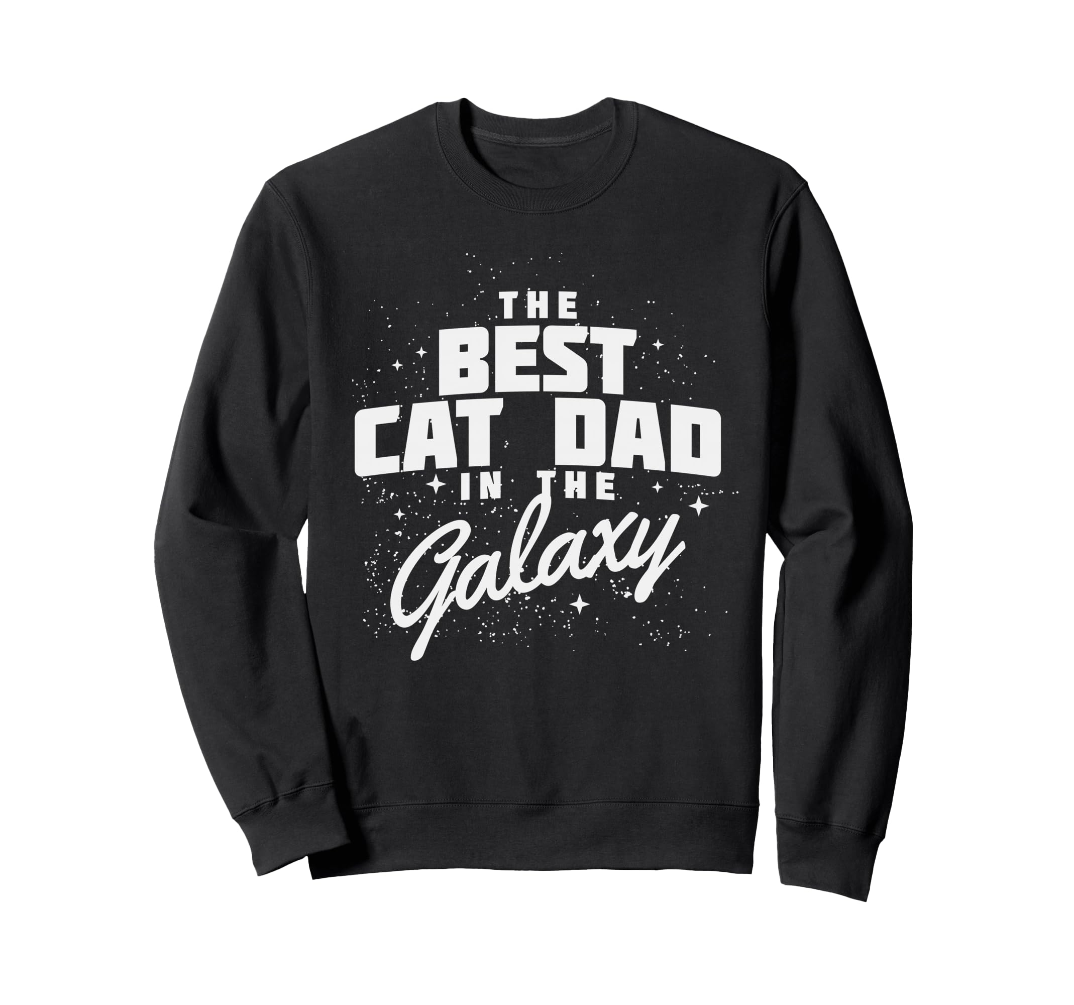Best Cat Dad Ever Kitten Lover Gift Sweatshirt - Unique Graphic for Adults - T-Shirt, Sweatshirt, Hoodie