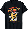 I Made a Poopy and My Tummy Feel Better Adult Humor - Adult & Kids T-Shirts, Sweatshirts & Hoodies apparel design preview 1