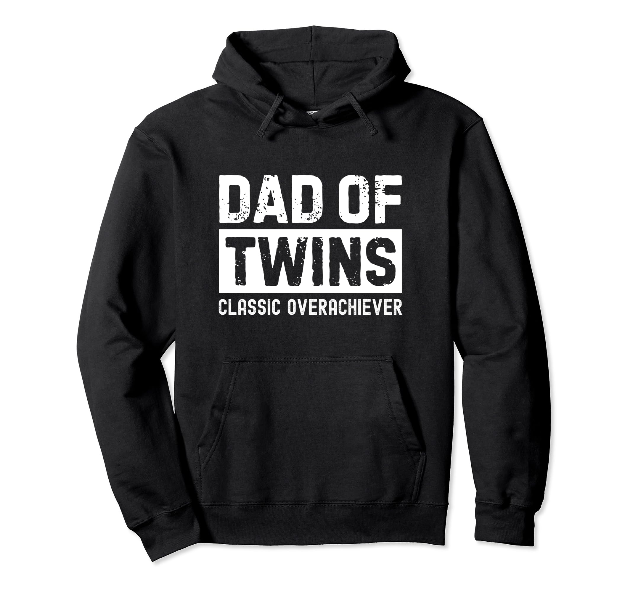 Dad Twins Overachiever Hoodie - Graphic Print Unisex - T-Shirt, Sweatshirt, Hoodie