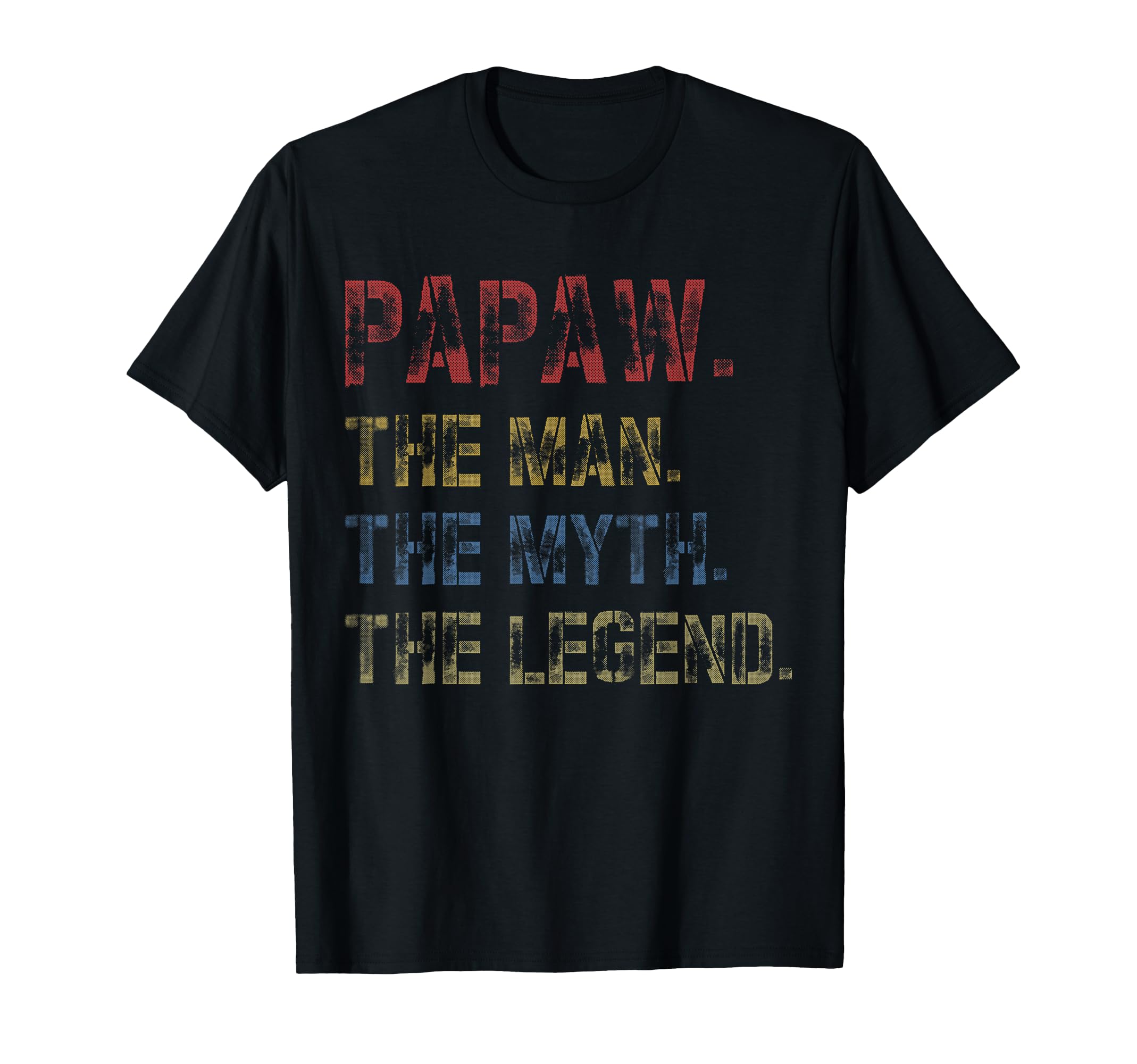 Papaw Myth Legend Dad Grandpa T-Shirt - Minimalist Print for Adults - T-Shirt, Sweatshirt, Hoodie