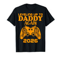 Leveling Up To Daddy Again 2026 T-Shirt - Streetwear Style for Adults - T-Shirt, Sweatshirt, Hoodie