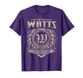 Its Watts Thing You Wouldnt Understand T-Shirt - Fun Novelty Design Unisex - T-Shirt, Sweatshirt, Hoodie
