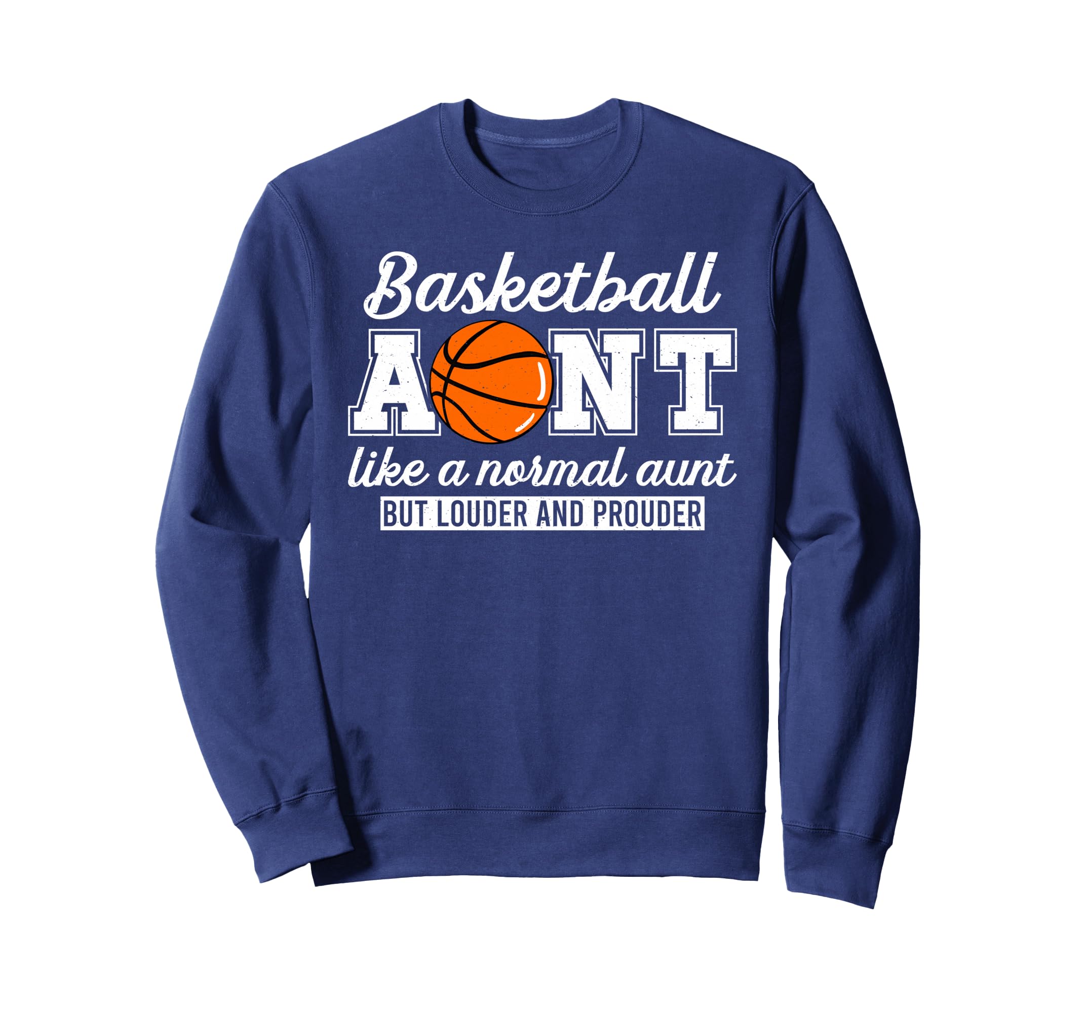 Basketball Aunt Definition Basketball Sweatshirt - Trendy Graphic Unisex - T-Shirt, Sweatshirt, Hoodie