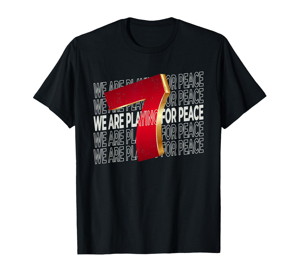 We Are Playing Peace Soccer Fans T-Shirt - Unique Graphic Men Women - T-Shirt, Sweatshirt, Hoodie