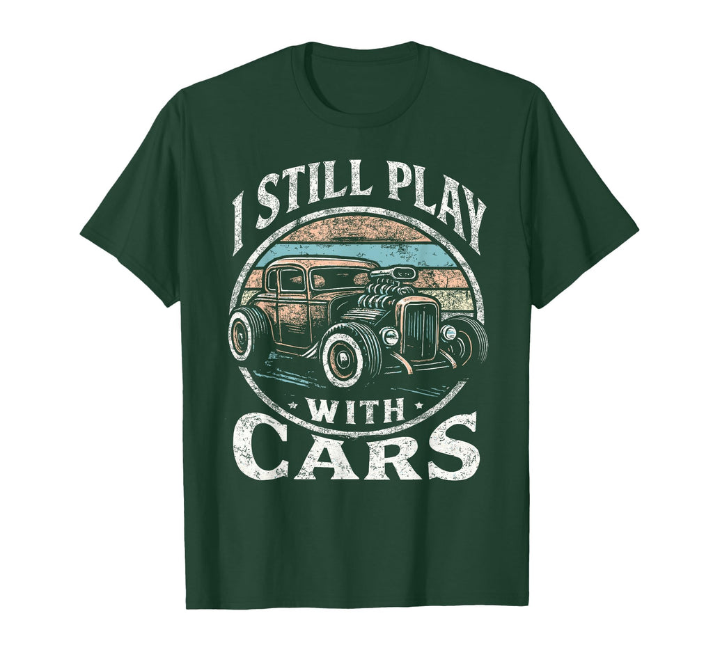 Rat Rod Dad I Still Play Cars Hot Rod T-Shirt - Minimalist Print Unisex - T-Shirt, Sweatshirt, Hoodie
