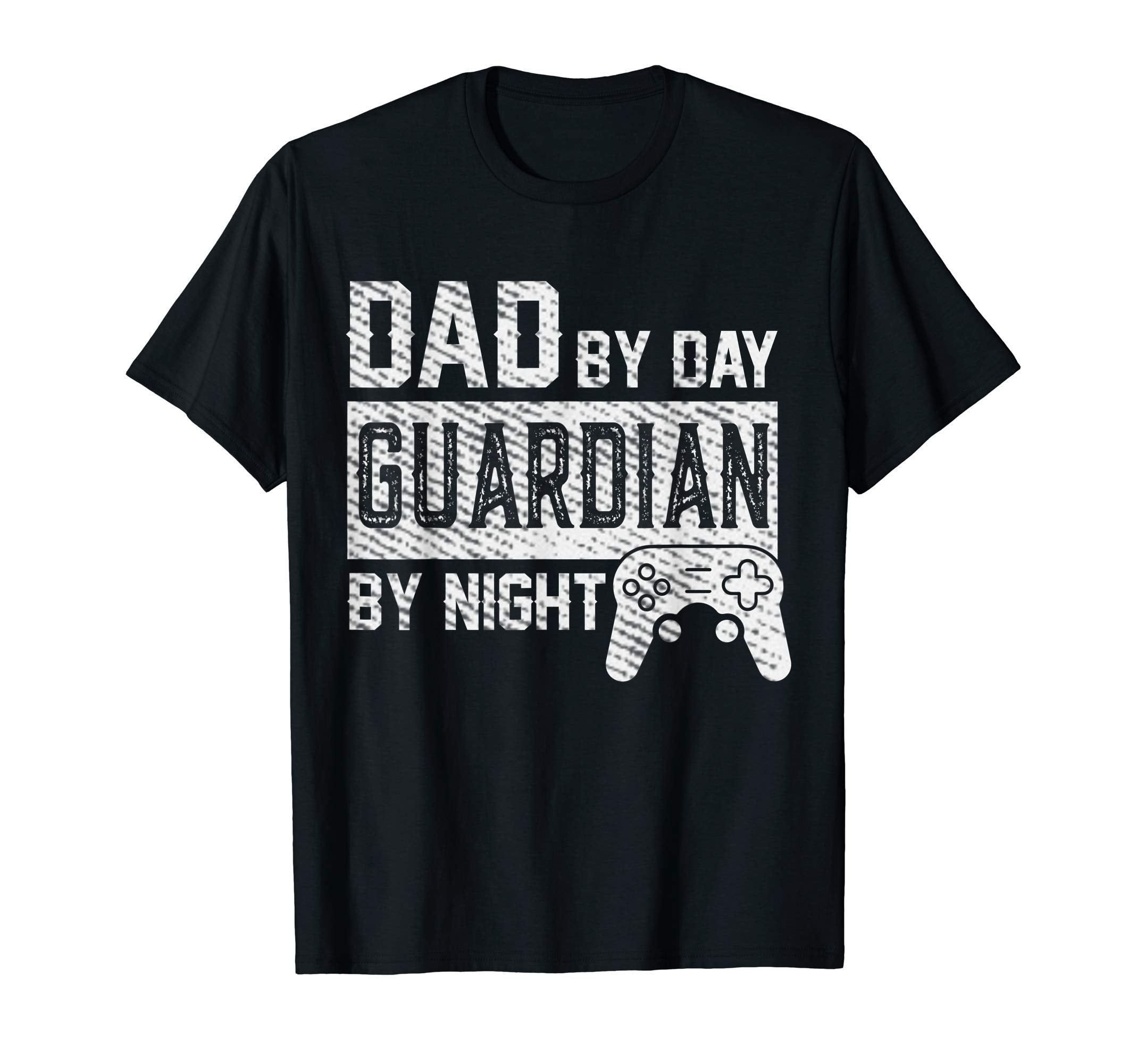 Dad Day Guardian Night Gaming Gamer Dad T-Shirt - Fun Novelty Design Unisex - T-Shirt, Sweatshirt, Hoodie