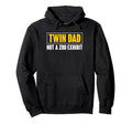 Twin Dad Not Zoo Exhibit Father Twins Hoodie - Unique Graphic Unisex - T-Shirt, Sweatshirt, Hoodie