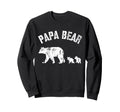 Papa Bear 2 Two Cubs Fun Dad Sweatshirt - Casual Everyday Wear Unisex - T-Shirt, Sweatshirt, Hoodie